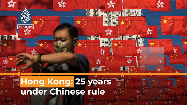 Hong Kong: What’s happened in 25 years of Chinese rule? | Al Jazeera Newsfeed - DayDayNews