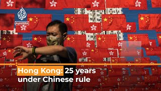 Hong Kong: What’s happened in 25 years of Chinese rule? | Al Jazeera Newsfeed