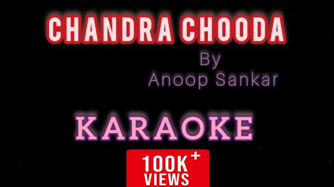 ⏹️ChandraChooda KARAOKE (by Anoop Sankar)🎤🎵🎶