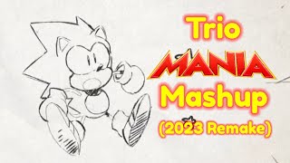 Trio Mania Mashup (2023 Remake) Thumb