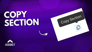 How to Copy Sections in Assist | Quick Tutorial