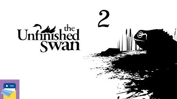 The Unfinished Swan: iOS Gameplay Walkthrough Part 2 (by Giant Sparrow / Annapurna Interactive)