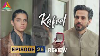 Zeba Muj Se Shaadi Kro Gi  Kafeel Episode 25 U0026 26 Review By Lolly Talks