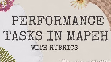 PERFORMANCE TASKS IN MAPEH