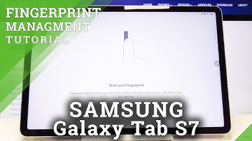 How to Set Up Fingerprint in SAMSUNG Galaxy Tab S7 – Add Screen Lock