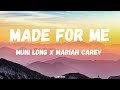 Muni Long, Mariah Carey - Made For Me (Lyrics)