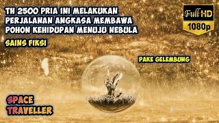 PERJALANAN ANGKASA MENUJU NEBULA MEMBAWA POHON KEHIDUPAN|ALUR THE FOUNTAIN