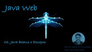 Java Web 06 - Java Beans e Escopos