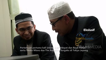 RUMAHKU SURGAKU - Pertemuan dengan Buya Yahya di Jepang (11/5/19) Part 3