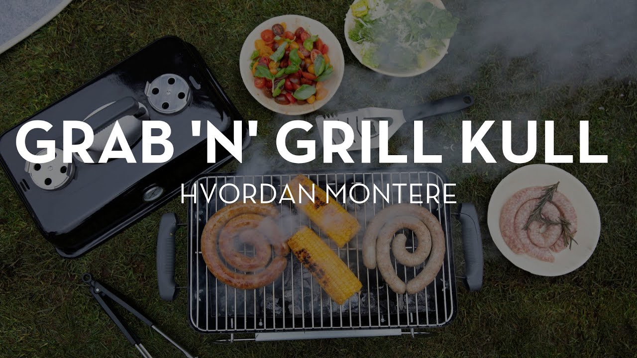 Hvordan montere Grab 'n' Grill kullgrill FCC BBQ YouTube