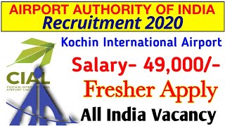 Airport Authority of India Limited Recruitment 2020 II CIAL Recruitment 2020