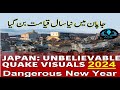 Dangerous earthquake in japan 2024  tsunami in japan  new year day earthquake  heart broken news