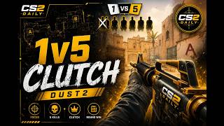 1v5 dust2 clutch
