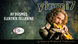 yirmi7 - Ay Düşmüş Elektrik Tellerine (Official Lyrics Video) Resimi