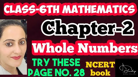 Class-6th/ Maths/Ch-2/Whole Numbers/ Try these - Page no. 28 /NCERT  #class6thmathsncert