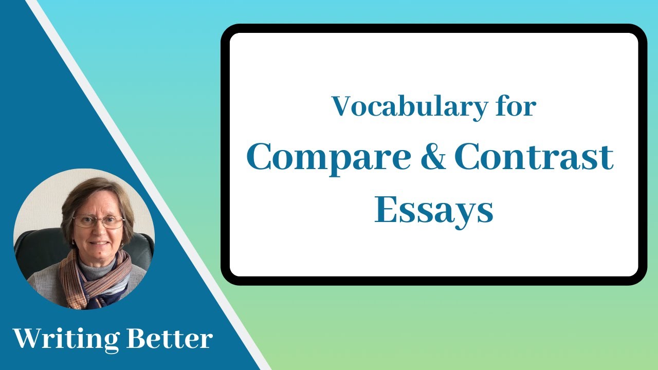 vocabulary for compare and contrast essay