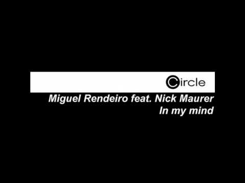 Miguel Rendeiro  [feat.nick maurer] - in my mind  ...
