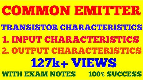 COMMON EMITTER CHARACTERISTICS OF TRANSISTOR || INPUT AND OUTPUT CHARACTERISTICS IN CE TRANSISTOR ||