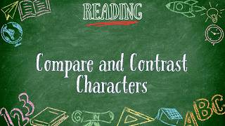 Compare and Contrast Characters