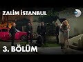 Zalim İstanbul 3. Bölüm