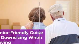 Senior-Friendly Guide To Downsizing When Moving