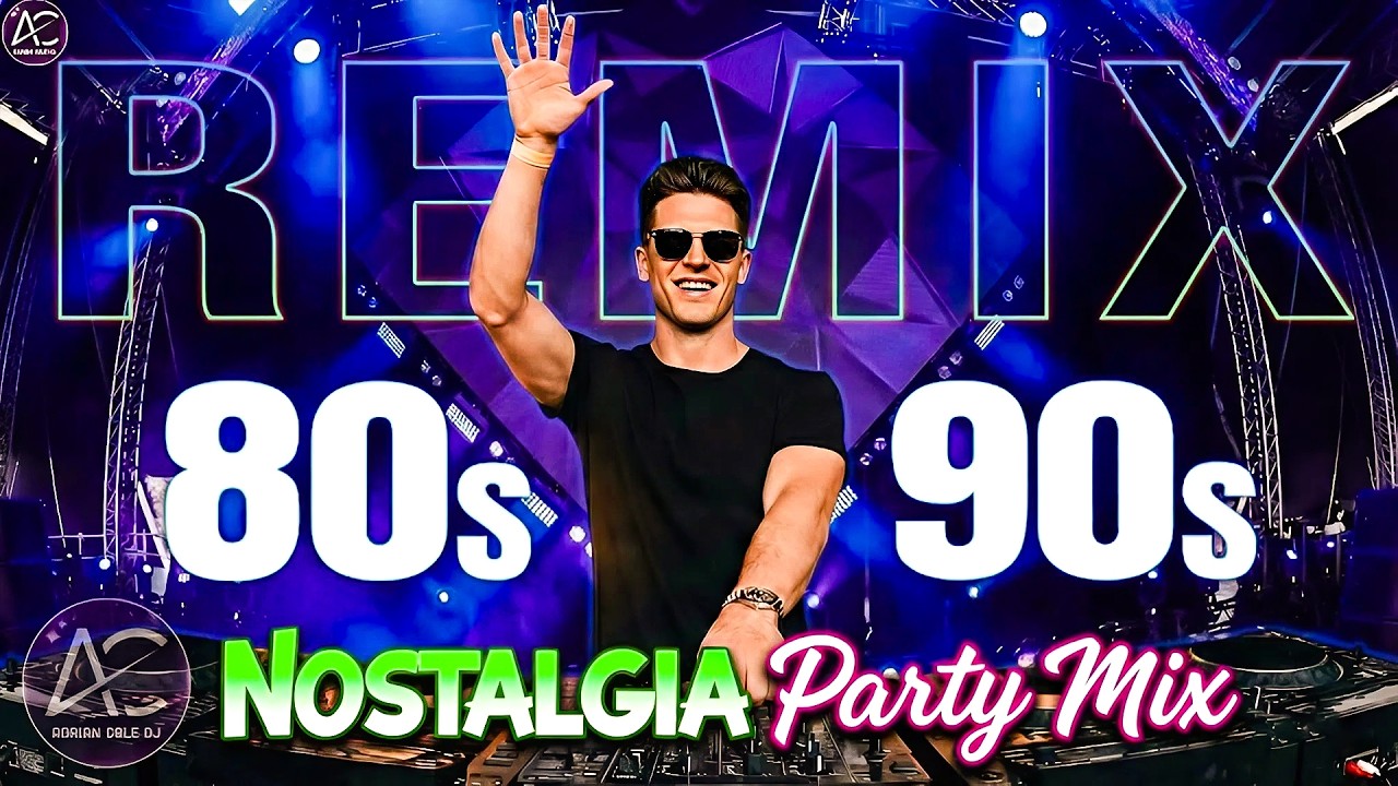 80s & 90s Dance Anthems | Nonstop Nostalgia Remix Party | Adrian Cole DJ Set