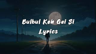 Bulbul Keh Gai Si - Lyrics Satinder Sartaaj 24Up