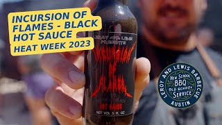 Incursion of Flames Black Hot Sauce with LeRoy and Lewis - Heat Week 2023