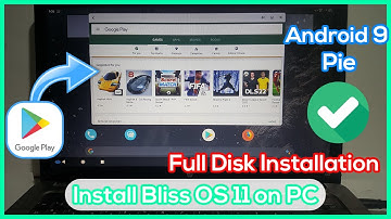 Install Bliss OS 11 on PC Android 9 Pie - Full Disk Installation Step By Step