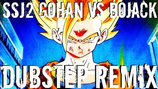 Super Saiyan 2 Gohan vs Bojack [Dubstep Remix] (HD)[LEZBEEPIC REUPLOAD]