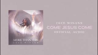 CeCe Winans - Come Jesus Come