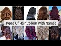 Types Of Hair Colour | Hair Styling Inspo | Fashion Lookbook