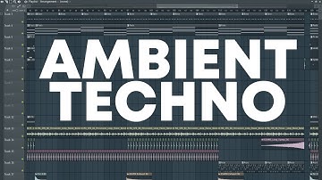 How To Make AMBIENT TECHNO!! - FL Studio Tutorial (+FREE FLP)