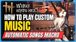 Where Winds Meet Custom Music Performance Tutorial In Less Than 1 Minute