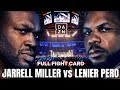 JARRELL MILLER VS LENIER PERO FULL FIGHT CARD