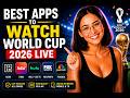Best Apps To Watch FIFA World Cup 2026 Live