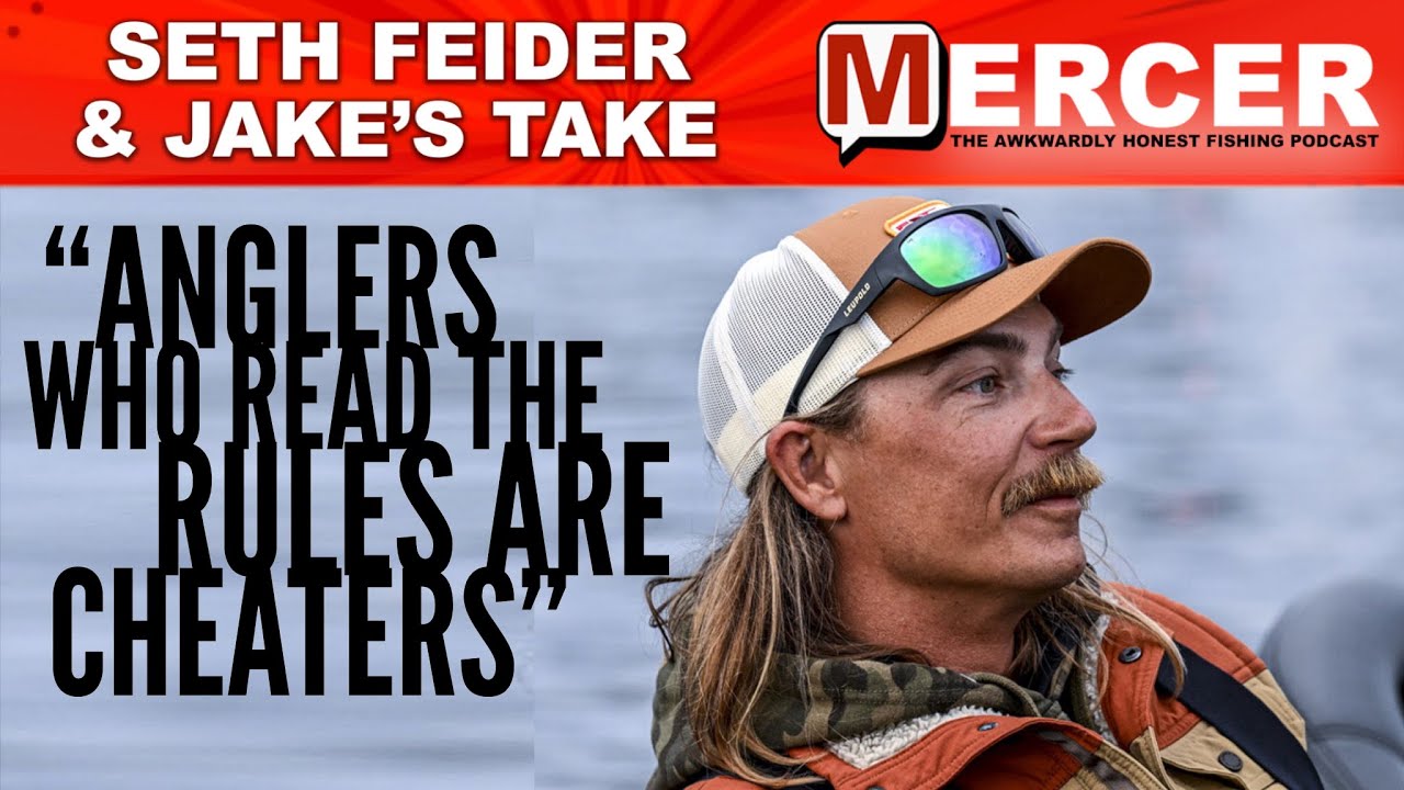 WATCH: Seth Feider and Jake's Take "Anglers Who Read the Rules are Cheaters"on MERCER-203