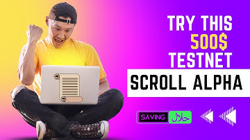 Scroll Alpha Testnet Potencial free Airdrop | New Testnet by @HalalSaving