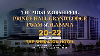 156th Grand Lodge Session Birmingham Alabama July 20th-22nd 2026