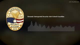 Dynamic Intergrated Security-Safe School-Guardian