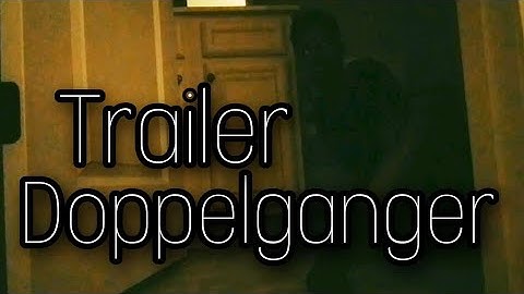 Doppelganger |Official Horror Trailer| (2022)