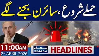 Iran Launches Backtoback Attacks  11 Am News Headlines  2 April 2026  Samaa Tv