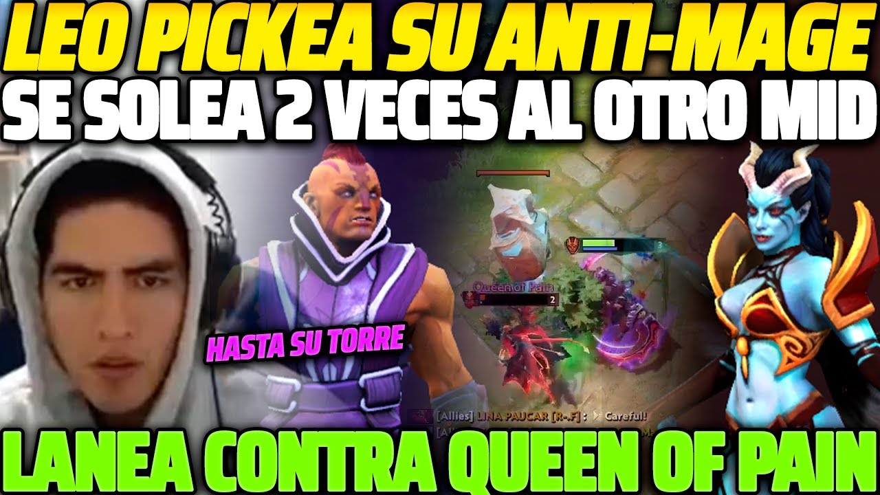 😲 SE SOLEA 2 VECES AL OTRO MID 😲 LEOSTYLE PICKEA SU ANTI-MAGE MID Y LANEA CONTRA UNA QUEE OF PAIN 😱