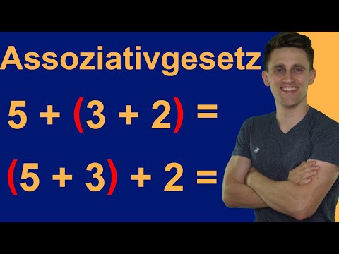 Assoziativgesetz/Verknüpfungsgesetz einfach erklärt