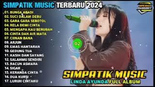 BUNGA ABADI - MENGAPA KAU BERUBAH - Linda Ayunda - SIMPATIK MUSIC FULL ALBUM TERBARU 2024