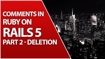 How to Delete No Refresh Comments For Rails App | Part 2 - Deletion