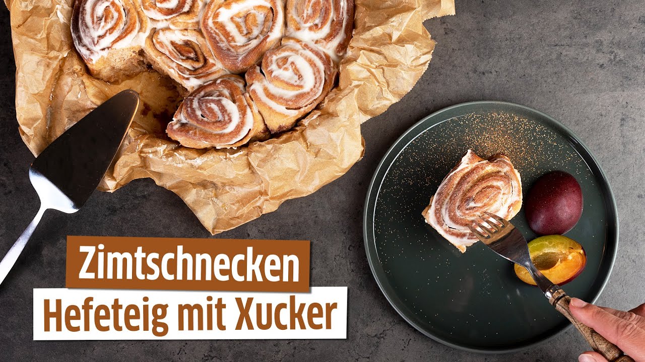 Zimtschnecken | HEFETEIG MIT XUCKER | Rezept ohne Zucker