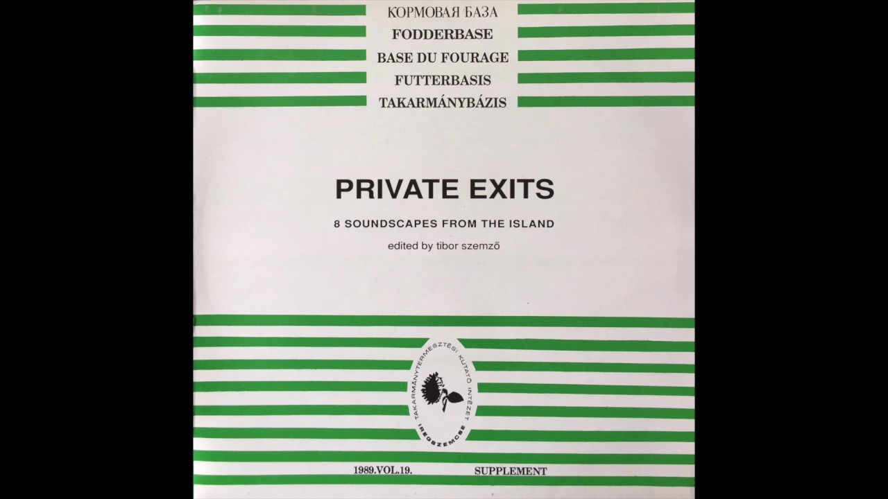 さ*き様 Private Exits/ 8 Soundscapes From I Кормовая База = Fodderbase = Base Du Fourrage = Futterbasis