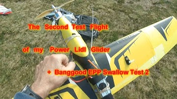 Lidl Power Glider Test 2 + Great Test Flight 2 of the Swallow EPP Budget Wing