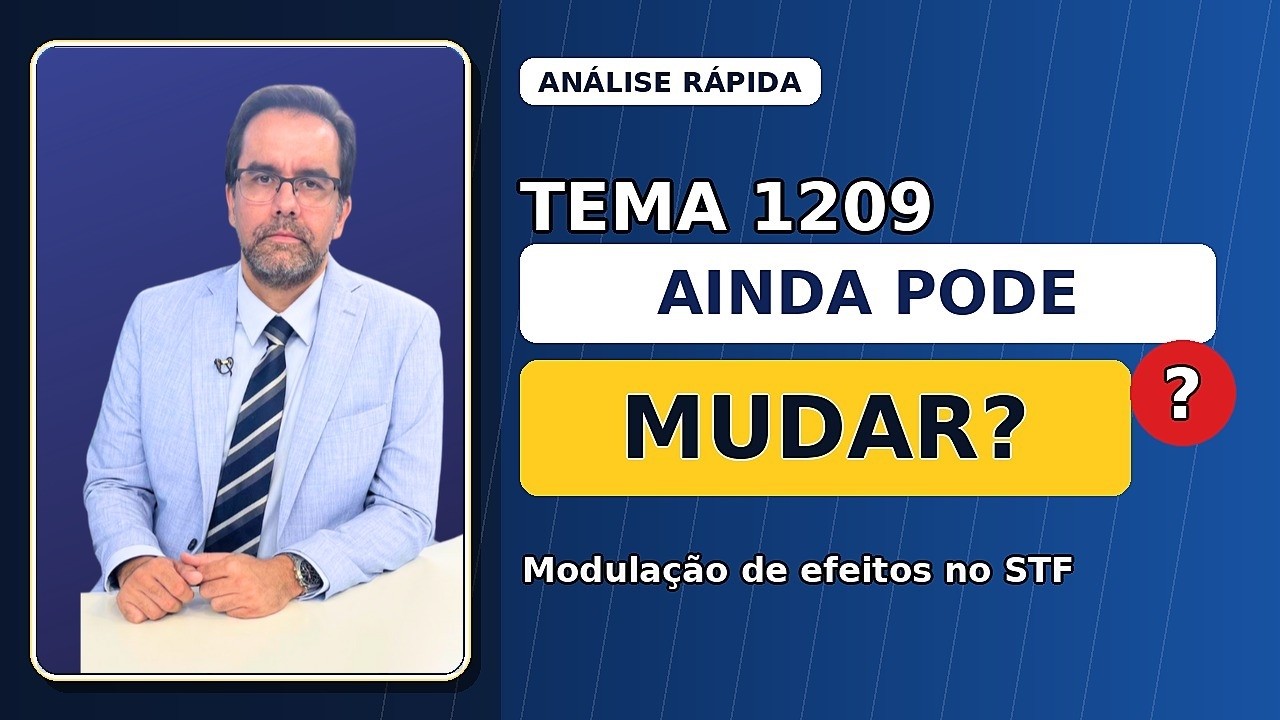 TEMA 1209 DO STF: Ainda Pode Haver Modulação? O Que Pode MUDAR para os Vigilantes